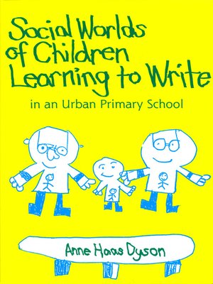 cover image of Social Worlds of Children Learning to Write in an Urban Primary School